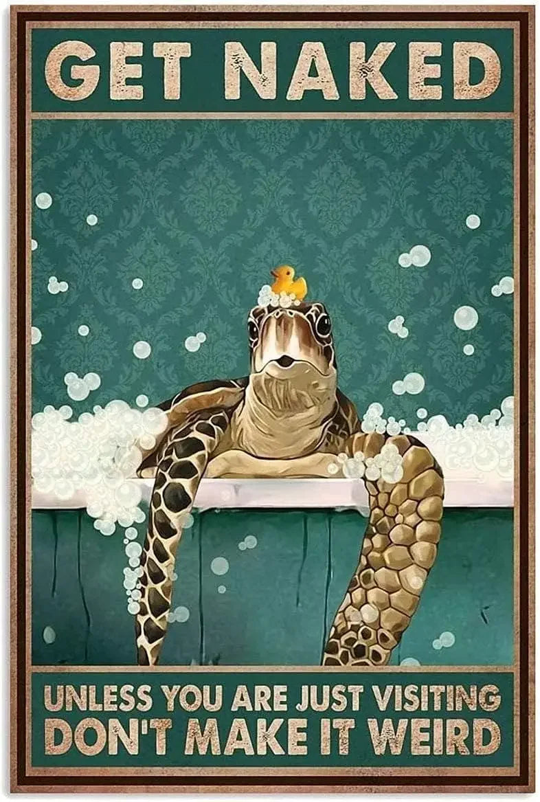 Get Naked Turtle Bathroom Sign – Funny Vintage Tin Wall Decor