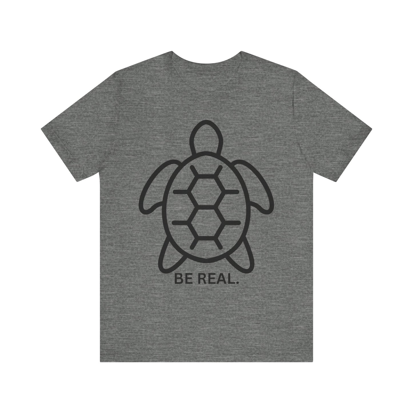 "Be Real" Minimalist Turtle Design