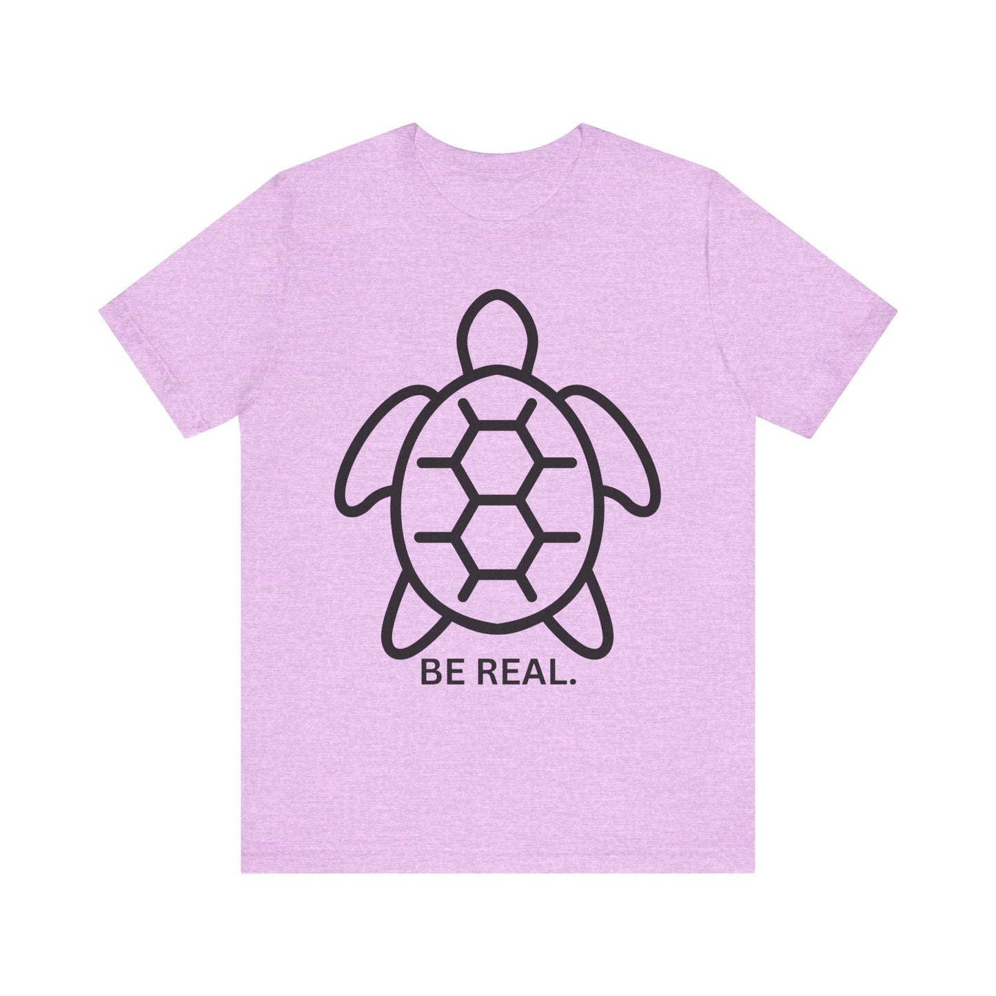 "Be Real" Minimalist Turtle Design