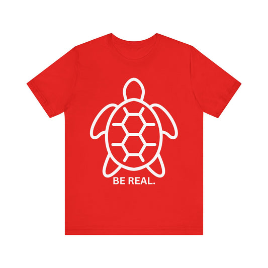 "Be Real" Minimalist Turtle Design