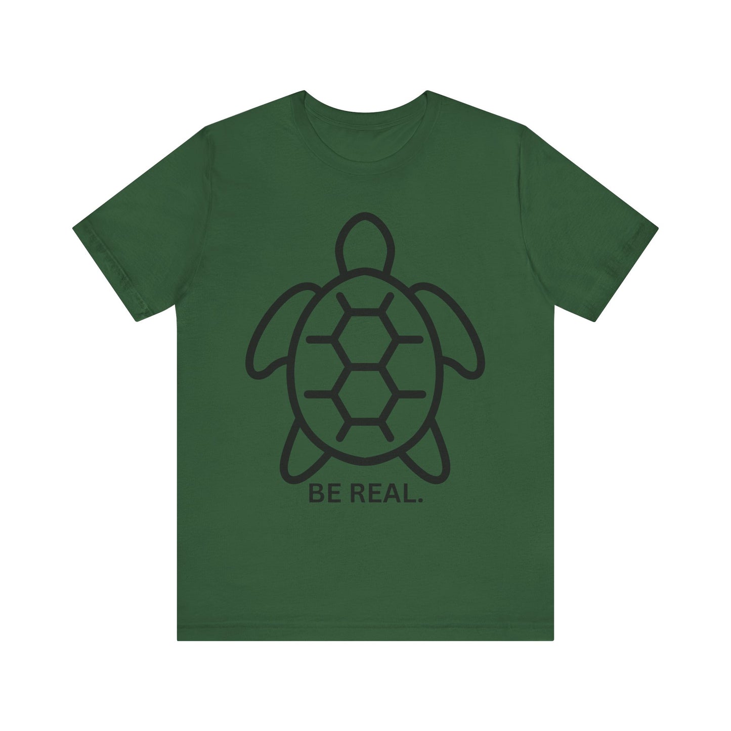 "Be Real" Minimalist Turtle Design