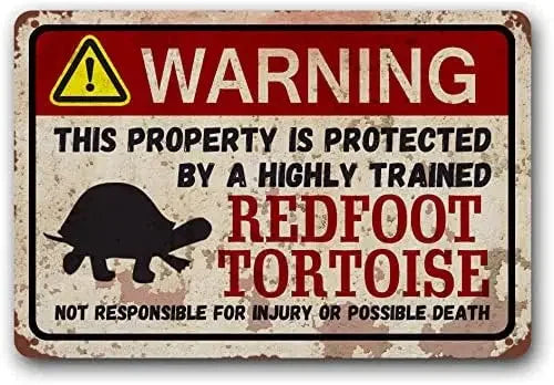 Highly Trained Redfoot Tortoise Warning Sign – Funny Retro Metal Wall Decor